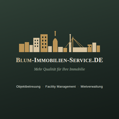 Blum Immobilien Service — Mehr Qualität für Ihre Immobilie